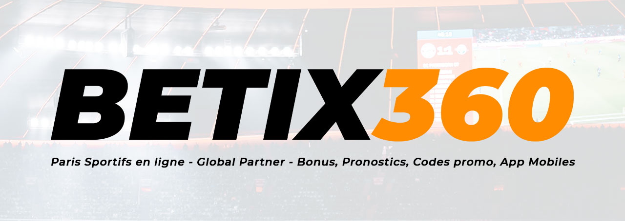 A-propos-de-Betix360-global-partner-site-de-pari-sportif-Bonus,-code-promo-application-mobile-pronostics